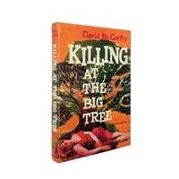 Killing At the Big Tree by David McCarthy - 1st Edition 1st Printing - 1961 - from Brought to Book Ltd (SKU: 004724)