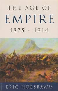 The Age of Empire: 1875 - 1914 by Eric Hobsbawm - Paperback - Later printing - 1996 - from The Glass Key (SKU: 99181)