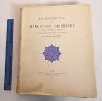 image of Les Enluminures des Manuscrits Orientaux-Turcs, Arabes, Persans-de la Bibliotheque Nationale