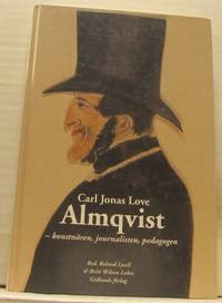 Carl Jonas Love Almqvist. Konstnären,…