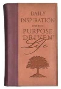 Daily Inspiration for the Purpose-DrivenÂ® Life by Rick Warren - 2004-06-06