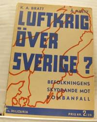 Luftkrig över Sverige? Befolkningens skyddande…