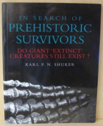 In Search of Prehistoric Survivors. Do Giant…