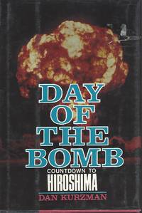 Day Of The Bomb Countdown to Hiroshima