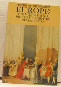 Europe: Privilege and Protest 1730-1789.