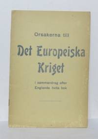 Orsakerna till Det Europeiska kriget i sammandrag…
