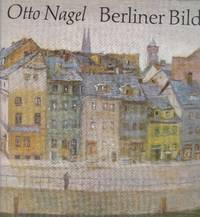 Otto Nagel. Berliner Bilder