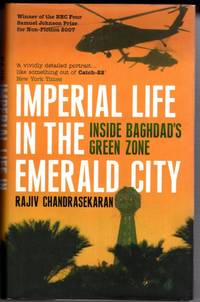Imperial Life in the Emerald City: Inside Baghdad's Green Zone