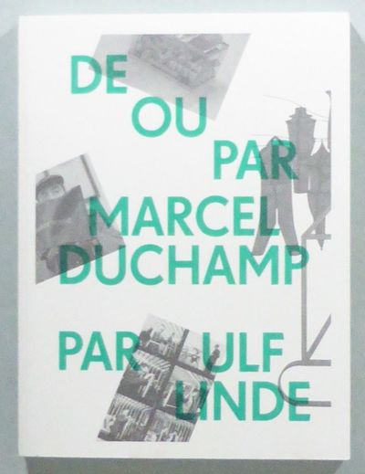 De ou par Marcel Duchamp par Ulf Linde.