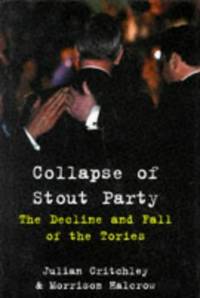 Collapse of Stout Party: Decline and Fall of the Tories