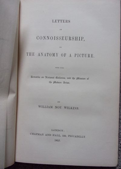 LETTERS ON CONNOISSEURSHIP, OR THE ANATOMY OF A PICTURE