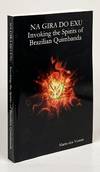 Na Gira Do Exu: Invoking the Spirits of Brazilian Quimbanda