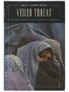 Veiled Threat: The Hidden Power of the Women of Afghanistan