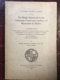 The King's Household In The Arthurian Court From Geoffrey Of Monmouth To Malory