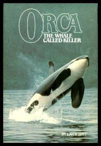 ORCA - The Whale Called Killer by Hoyt, Erich - 1984