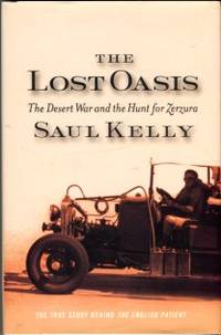 image of The Lost Oasis: The Desert War And The Hunt For Zerzura: The True Story Behind The English Patient