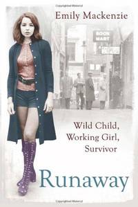 Runaway: Wild Child, Working Girl, Survivor