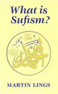 What Is Sufism?