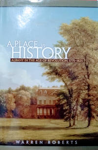 cover of A Place in History: Albany in the Age of Revolution, 1775-1825