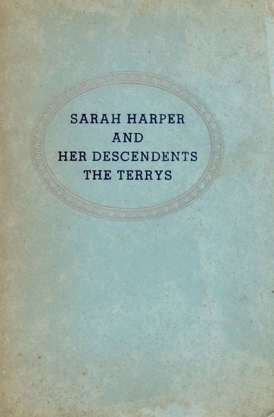 [GENEALOGY] [VIRGINIA] SARAH HARPER AND HER DESCENDENTS THE TERRYS