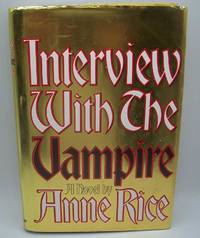 Interview with the Vampire: The First Book in the Vampire Chronicles
