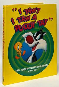 I Tawt I Taw a Puddy Tat" Fifty Years of Sylvester and Tweety