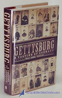 Gettysburg: A Test  of Courage by TRUDEAU, Noah Andre - 2002