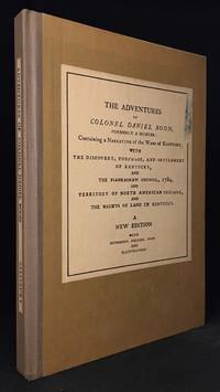 cover of The Adventures of Colonel Daniel Boon, Formerly a Hunter: Containing a Narrative of the Wars of Kentucky, with the Discovery, Purchase, and Settlement of Kentucky, and the Piankashaw Council, 1784, and Territory of North American Indians, and the Rights of Land in Kentucky