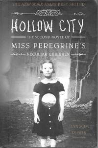 Hollow City: The Second Novel of Miss Peregrine's Peculiar Children