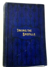 Taking The Bastille by Alexandre Dumas - 1901