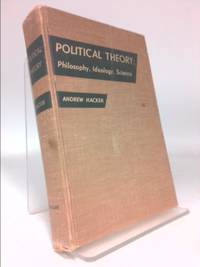 Political Theory: Philosophy, Ideology, Science