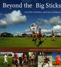 Beyond the Big Sticks: Country Football Around Australia