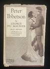 PETER IBBETSON with an introduction by his cousin Lady ***** ("Madge Plunkett") (PLAY EDITION)