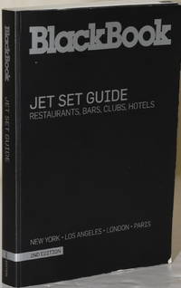 BLACKBOOK. JET SET GUIDE 2009. RESTAURANTS, BARS, CLUBS, HOTELS
