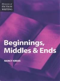 Elements of Fiction Writing - Beginnings, Middles and Ends
