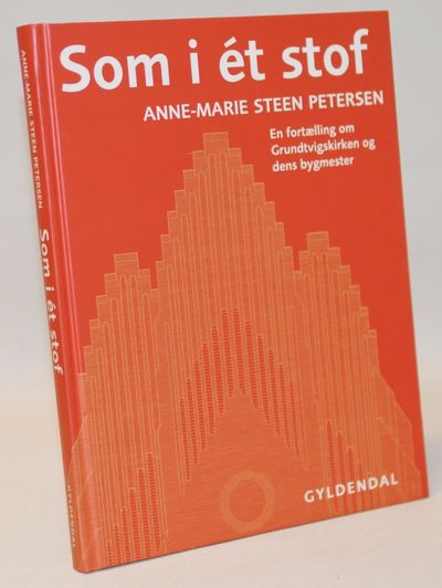 Som i ét stof - en fortælling om Grundtvigskirken…
