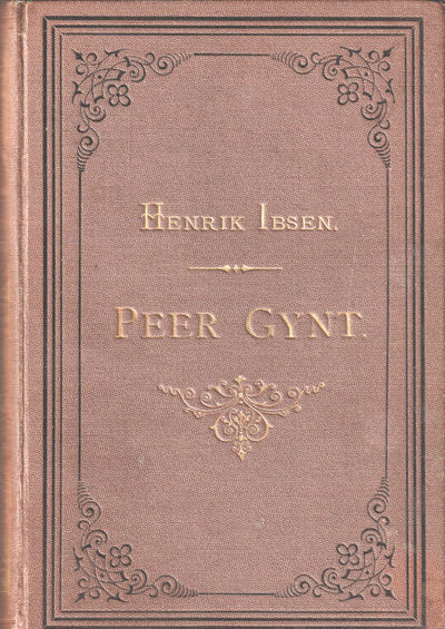 Peer Gynt. Et dramatisk dikt
