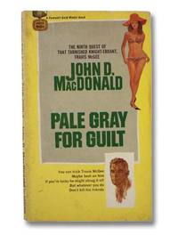 Pale Gray For Guilt (A Travis McGee Novel) by MacDonald, John D - 1968