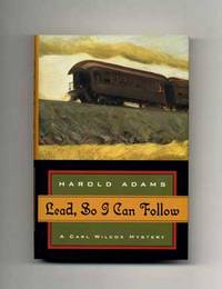 cover of Lead, So I Can Follow - 1st Edition/1st Printing