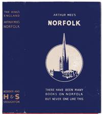 The King&#039;s England: Norfolk - Green Pastures and Still Waters by Mee, Arthur (Editor) - 1959