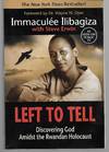 Left To Tell ( Discovering God Amidst The Rwandan Holocaust )
