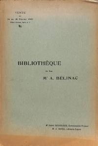 Vente 16-20 Fevrier 1909 : Bibliothèque De Feu Mr A.Bélinac. 2nde Partie : Livres a Figures Du XVIIIe Siècle, Éditions Originales, Éditions De Luxes. by A. - PARIS DUREL - from Frits Knuf Antiquarian Books (SKU: 73394)