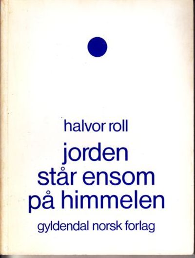 Jorden står ensom på himmelen. Dikt.