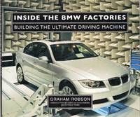 cover of INSIDE THE BMW FACTORIES Building the Ultimate Driving Machine