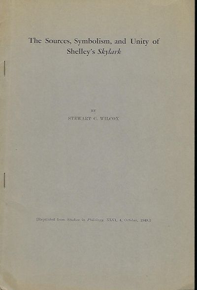 THE SOURCES, SYMBOLISM, AND UNITY OF SHELLEY'S SKYLARK