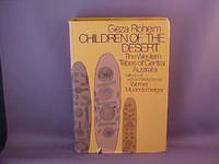 The Children of the Desert: The Western Tribes of Central Australia