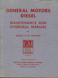cover of GENERAL MOTORS DIESEL MAINTENANCE AND OVERHAUL MANUAL FOR MODEL 6-110 ENGINES
