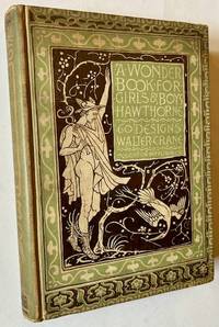 A Wonder Book for Girls & Boys (With 60 Designs by Walter Crane)