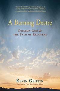 A Burning Desire : Dharma God and the Path of Recovery