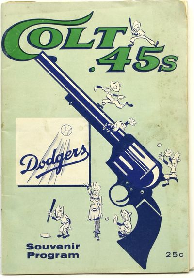 [SPORTS AND GAMES] [SOUVENIR PROGRAM] [BASEBALL] COLT .45s | DODGERS, 1963